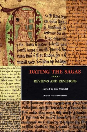 Dating The Sagas - Else Mundal - Bog