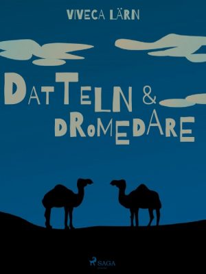 Datteln und Dromedare (E-bog)