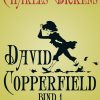 David Copperfield Bind 1 - Charles Dickens - Bog