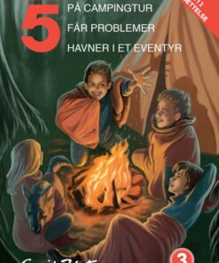 De 5, samlebind 3, De 5 på campingtur, De 5 får problemer, De 5 havner i et even (Bog)