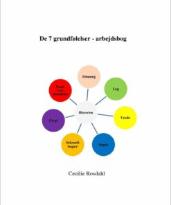 De 7 Grundfølelser - Arbejdsbog - Cecilie Rosdahl - Bog