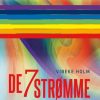 De 7 Strømme - Vibeke Holm - Bog