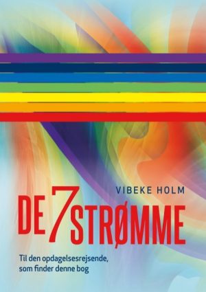 De 7 Strømme - Vibeke Holm - Bog