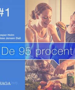 De 95 procent #1 - Tror du, at du bestemmer over dine egne beslutninger? Så tro om igen (Lydbog)