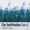 De Befriedes Land - Liliana Lazar - Bog