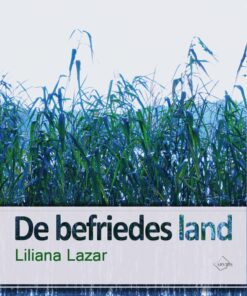 De Befriedes Land - Liliana Lazar - Bog