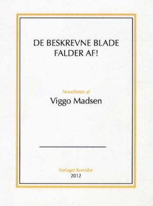 De Beskrevne Blade Falder Af - Viggo Madsen - Bog