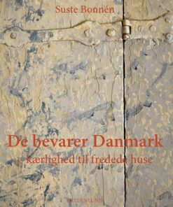 De Bevarer Danmark - Suste Bonnén - Bog