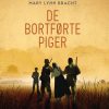 De Bortførte Piger - Mary Lynn Bracht - Bog