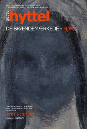 De Brændemærkede - Før - Jacob Hyttel - Bog