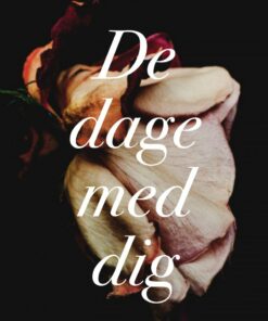 De Dage Med Dig - Julie Badura - Bog