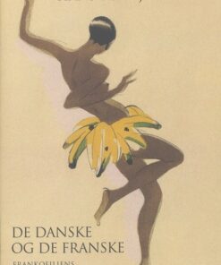 De Danske Og De Franske - Hans Boll-johansen - Bog