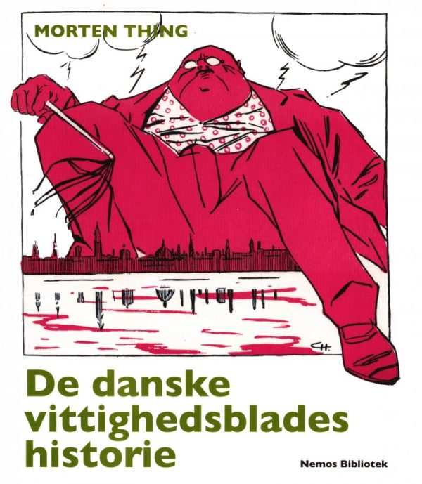 De Danske Vittighedsblades Historie - Morten Thing - Bog