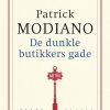 De Dunkle Butikkers Gade - Patrick Modiano - Bog