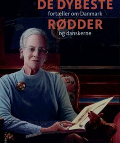 De Dybeste Rødder - Dronning Margrethe - Thomas Larsen - Bog