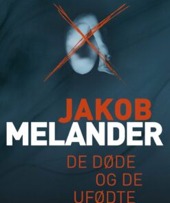 De Døde Og De Ufødte - Jakob Melander - Bog