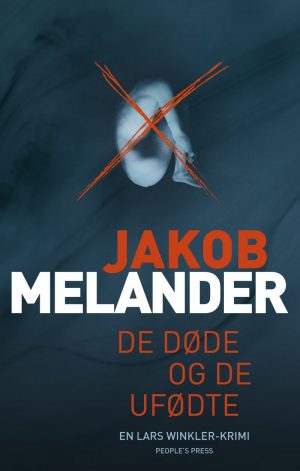 De Døde Og De Ufødte - Jakob Melander - Bog