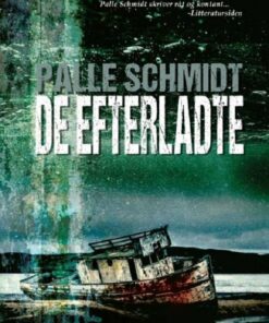De Efterladte - Palle Schmidt - Bog