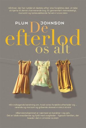 De Efterlod Os Alt - Plum Johnson - Bog