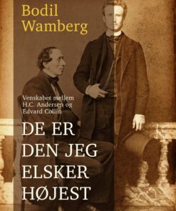 De Er Den Jeg Elsker Højest - Bodil Wamberg - Bog