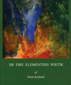 De Fire Elementers Poetik - Niels Kofoed - Bog