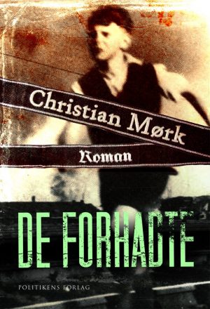 De Forhadte - Christian Mørk - Bog