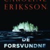 De Forsvundne - Caroline Eriksson - Bog
