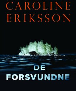 De Forsvundne - Caroline Eriksson - Bog