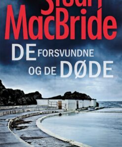 De Forsvundne Og De Døde - Stuart Macbride - Bog