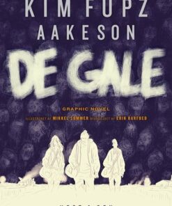 De Gale, Graphic Novel - Kim Fupz Aakeson - Tegneserie
