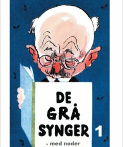 De Grå Synger 1 - Med Noder - Aksel Blaabjerg - Bog
