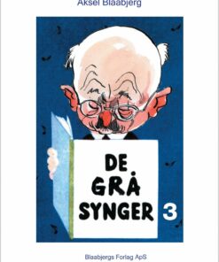 De Grå Synger 3 - Med Noder - Aksel Blaabjerg - Bog