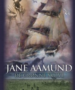 De Grønne Skove - Jane Aamund - Bog