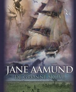 De Grønne Skove - Jane Aamund - Bog