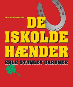 De Iskolde Hænder - Erle Stanley Gardner - Bog