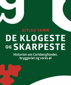 De Klogeste Og Skarpeste - Ditlev Tamm - Bog