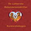 De Lutherske Bekendelsesskrifter (E-bog)