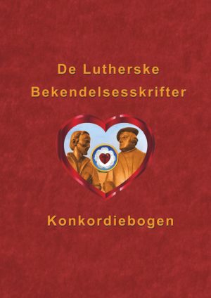 De Lutherske Bekendelsesskrifter (E-bog)