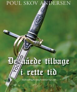 De Nåede Tilbage I Rette Tid - Poul Skov Andersen - Bog