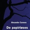 De Papirløses Dagbog - Alexander Carnera - Bog