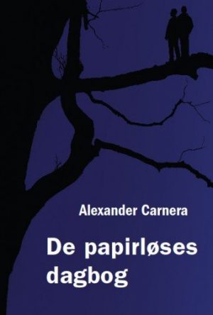 De Papirløses Dagbog - Alexander Carnera - Bog