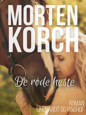 De Røde Heste - Morten Korch - Bog