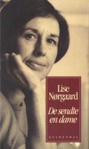 De Sendte En Dame - Lise Nørgaard - Bog