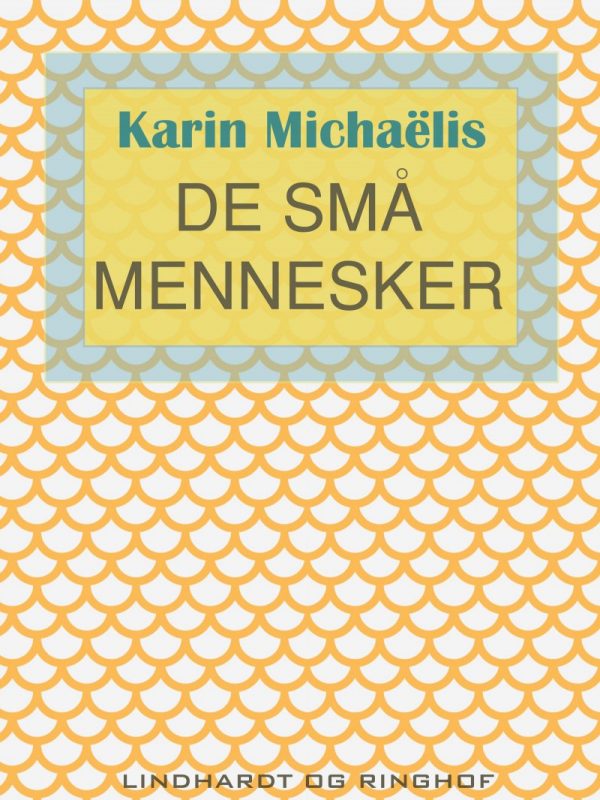 De Små Mennesker - Karin MichaÃ«lis - Bog