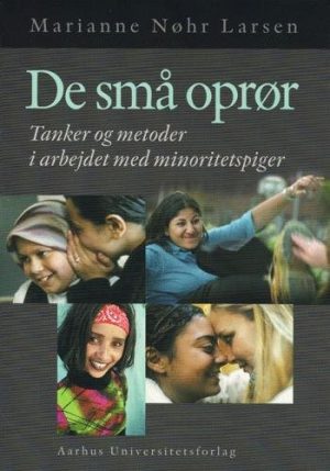 De Små Oprør - Marianne Nøhr Larsen - Bog