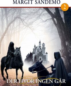 De Sorte Riddere 2 - Der Hvor Ingen Går - Margit Sandemo - Bog