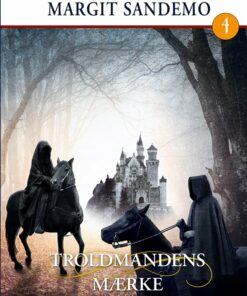 De Sorte Riddere 4 - Troldmandens Mærke - Margit Sandemo - Bog