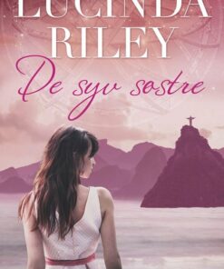 De Syv Søstre - Lucinda Riley - Bog