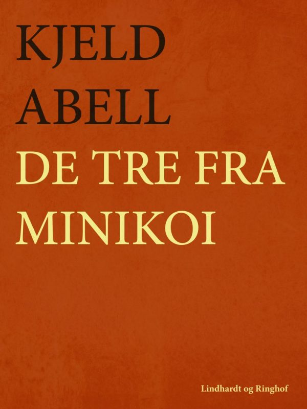 De Tre Fra Minikoi - Kjeld Abell - Bog