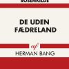 De Uden Fædreland - Herman Bang - Bog